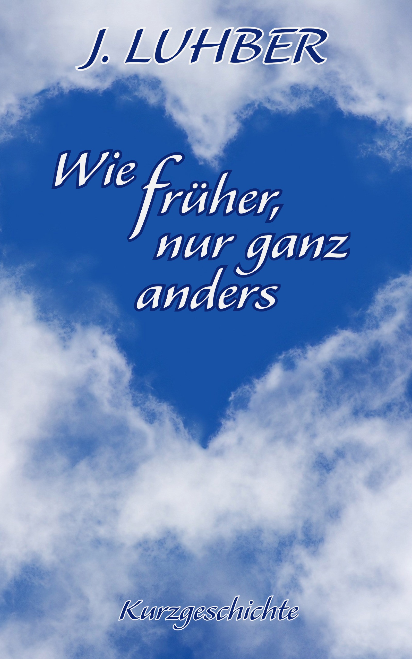 Cover von Wie früher, nur ganz anders