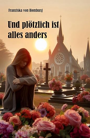 Cover von Und plötzlich ist alles anders