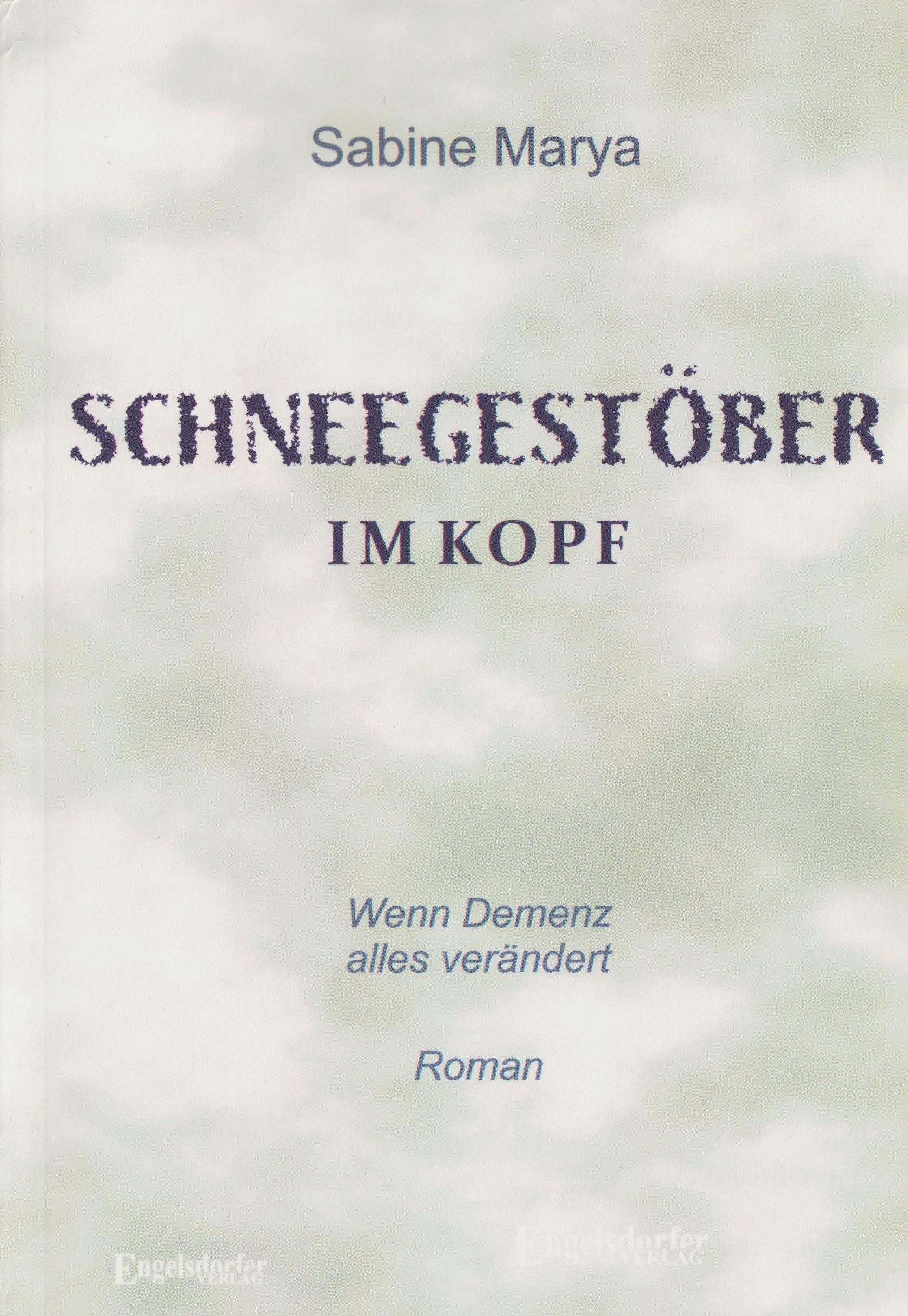 Cover von Schneegestöber im Kopf - Wenn Demenz alles verändert